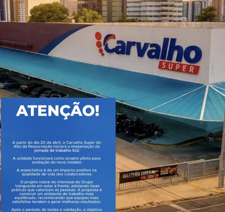 Carvalho Super adota escala 5×2 para colaboradores em unidade de Teresina
