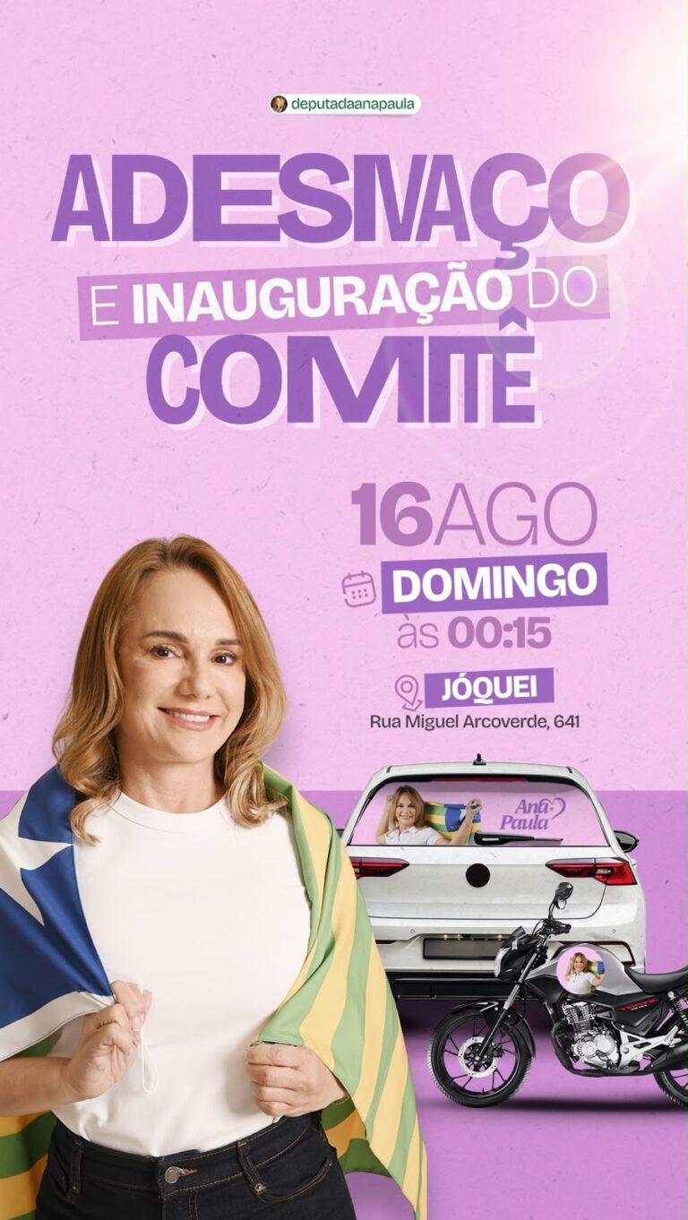 Deputada Ana Paula realiza adesivaço e inaugura comitê de campanha neste domingo (16)